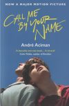 Call Me By Your Name De André Aciman