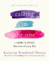 Calling in the One Revised and Expanded: 7 Weeks to Attract the Love of Your Life