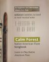 Calm Forest: Native American Flute Songbook