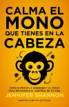 Calma el mono que tienes en la cabeza Calma el mono que tienes en la cabeza