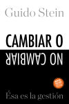 Cambiar o no cambiar: ésa es la gestión