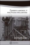 Cambio laboral y pol&iacute;ticas inclusivas