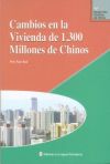 Cambios en la vivienda 1300 mill de Chinos (En Español)