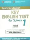 Cambridge Key English Test for Schools 1 Student's Book without answers