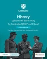 Portada de Cambridge IGCSE(TM) and O Level History Option B: the 20th Century Coursebook with Digital Access (2 Years)