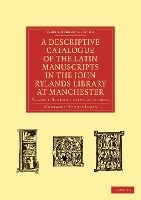 Portada de A Descriptive Catalogue of the Latin Manuscripts in the John Rylands Library at Manchester