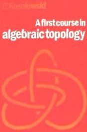 Portada de A First Course in Algebraic Topology