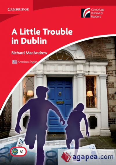 A Little Trouble in Dublin Level 1 Beginner/Elementary American English Edition