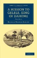 Portada de A Mission to Gelele, King of Dahome