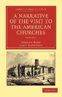 Portada de A Narrative of the Visit to the American Churches - Volume 1