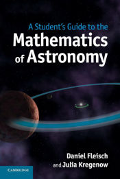 Portada de A Studentâ€™s Guide to the Mathematics of Astronomy