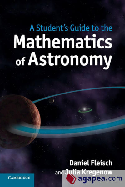 A Studentâ€™s Guide to the Mathematics of Astronomy