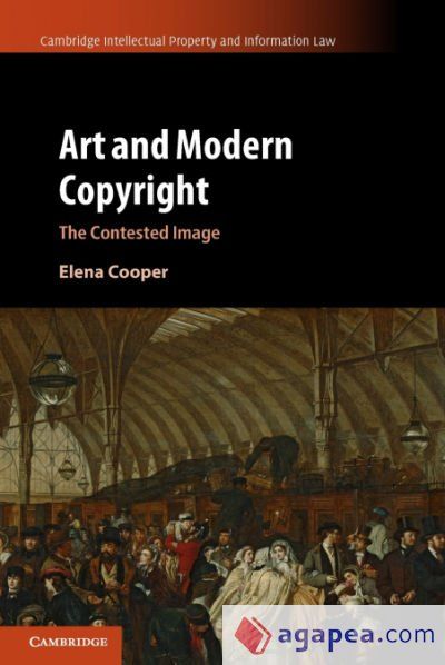 Art and Modern Copyright: The Contested Image
