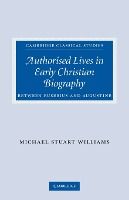 Portada de Authorised Lives in Early Christian Biography
