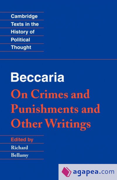 Beccaria: 'On Crimes and Punishments' and Other Writings Beccaria: 'On Crimes and Punishments' and Other Writings