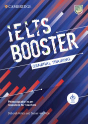 Portada de Cambridge English Exam Boosters IELTS Booster General Training with Photocopiable Exam Resources for Teachers