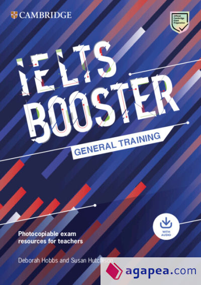 Cambridge English Exam Boosters IELTS Booster General Training with Photocopiable Exam Resources for Teachers