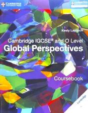 Portada de Cambridge IGCSEÂ® and O Level Global Perspectives Coursebook