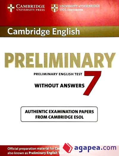 Cambridge Preliminary 7: student's book without answers: preliminary english test