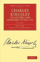 Portada de Charles Kingsley, His Letters and Memories of His Life - Volume 1