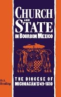 Portada de Church and State in Bourbon Mexico