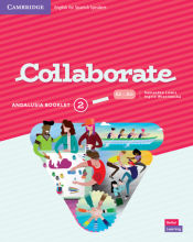 Portada de Collaborate Level 2 Andalusia Pack (Student’s Book and Andalusia Booklet) English for Spanish Speakers