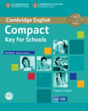 Portada de Compact Key for Schools Workbook without Answers with Audio CD