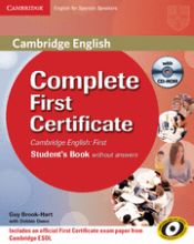 Portada de Complete First Certificate for Spanish Speakers For Schools Pack (Student's Book without answers with CD-ROM, and First for Schools Test Booklet)