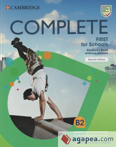 Complete First for Schools for Spanish Speakers Second edition. Student's Book without answers