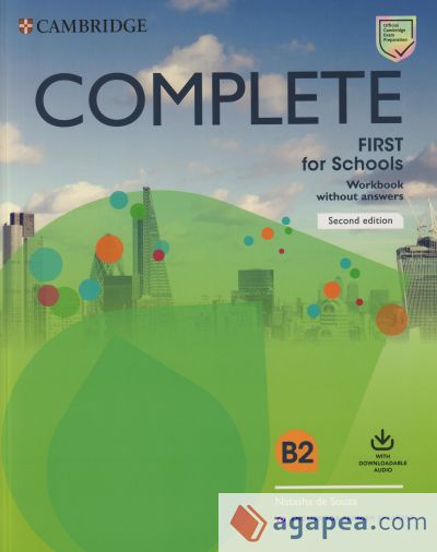 Complete First for Schools for Spanish Speakers Second edition Workbook without answers with Downloadable Audio