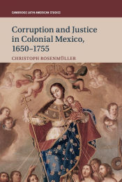 Portada de Corruption and Justice in Colonial Mexico, 1650-1755