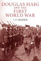 Portada de Douglas Haig and the First World War