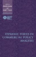 Portada de Dynamic Issues in Commercial Policy Analysis