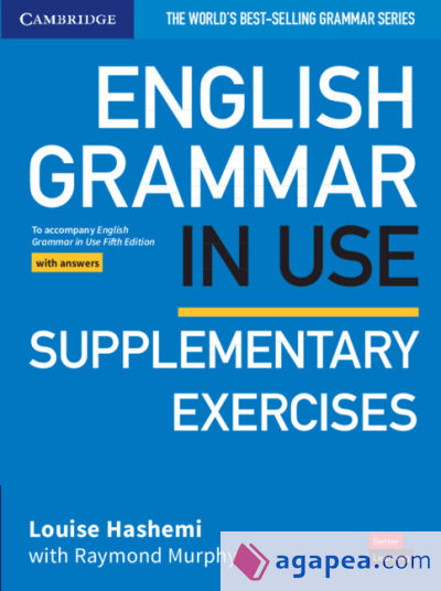 English Grammar in Use Supplementary Exercises Book with Answers