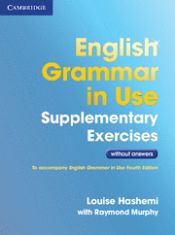 Portada de English grammar in use supplementary exercises without answers