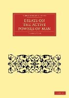 Portada de Essays on the Active Powers of Man
