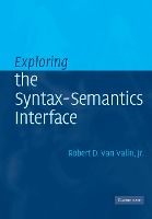 Portada de Exploring the Syntax-Semantics Interface