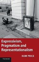 Portada de Expressivism, Pragmatism and Representationalism