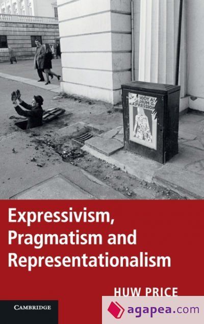 Expressivism, Pragmatism and Representationalism
