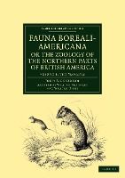 Portada de Fauna Boreali-Americana; Or, the Zoology of the Northern Parts of British America
