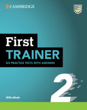 Portada de First Trainer 2  Six Practice Tests with Answers with Resources Download with eBook