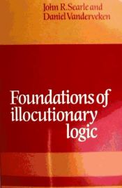 Portada de Foundations of Illocutionary Logic