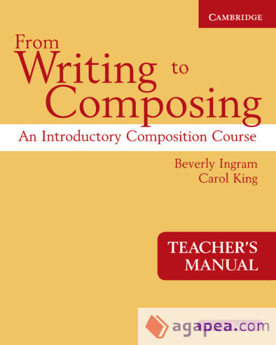 From Writing to Composing Teacher's Manual