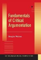 Portada de Fundamentals of Critical Argumentation