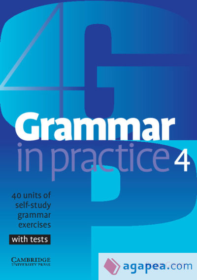 GRAMMAR IN PRACTICE 4 WITH TESTS