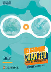 Portada de Game Changer English for Spanish Speakers Level 2 Workbook with Digital Pack