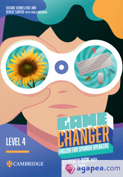 Game Changer English for Spanish Speakers Level 4 Student's Book with Interactive eBook