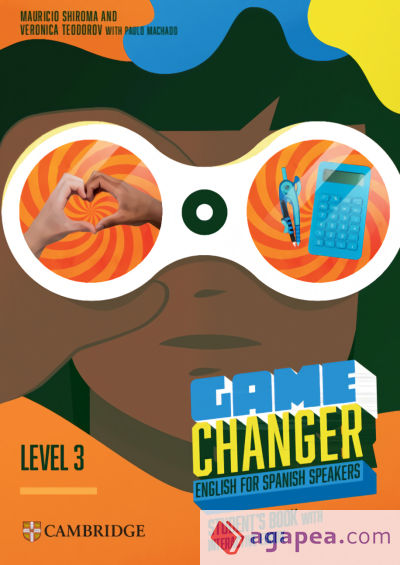 Game Changer English for Spanish Speakers Student's Book with Interactive eBook Level 3