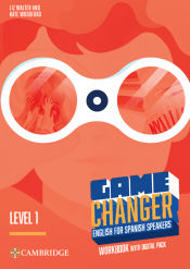 Portada de Game Changer English for Spanish Speakers Workbook with Digital Pack Level 1