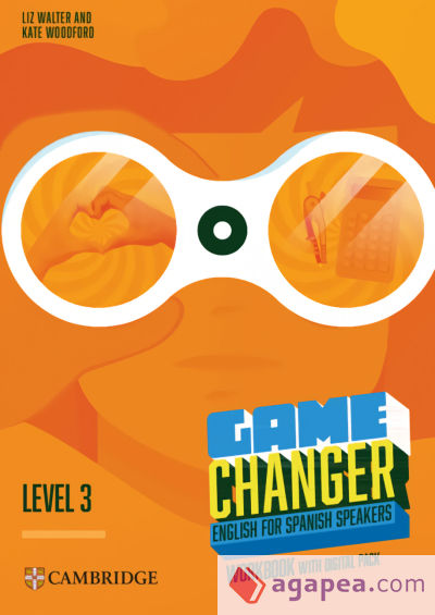 Game Changer English for Spanish Speakers Workbook with Digital Pack Level 3